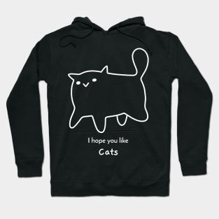 I hope you like Cats Hoodie